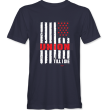 Load image into Gallery viewer, "Union Till I Die" T-shirt (available in red, navy)