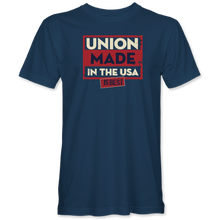 Load image into Gallery viewer, "Union Made is Best" T-Shirt (available in black or navy)
