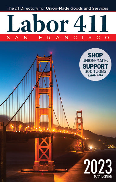 Digital Edition - Download Now! 2023 Labor 411 San Francisco Directory