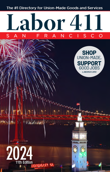 Digital Edition - Download Now! 2024 Labor 411 San Francisco Directory