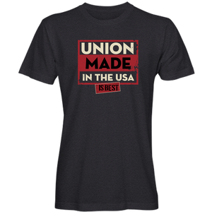 "Union Made is Best" T-Shirt (available in black or navy)